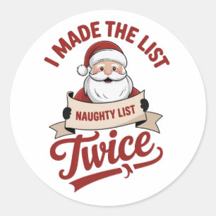 Pegatina Redonda He hecho la lista dos veces Santa navidad travieso