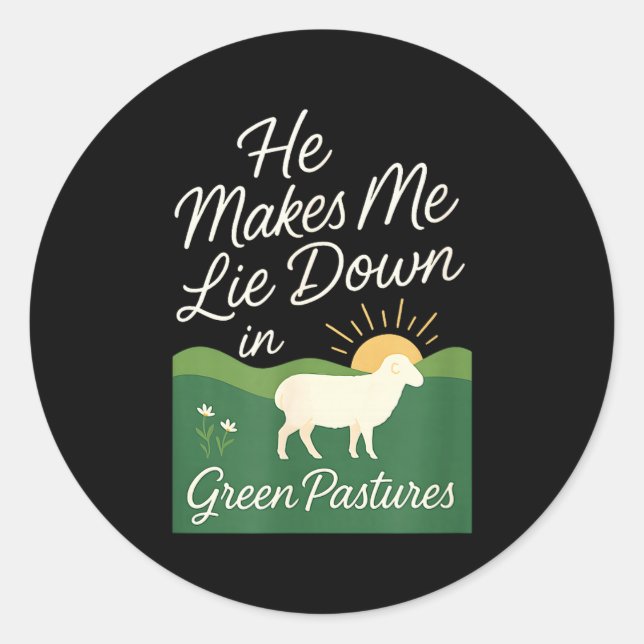 Pegatina Redonda He Makes Me Lie Down In Green Pastures  (Anverso)
