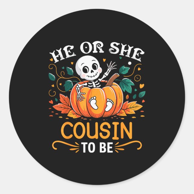 Pegatina Redonda He Or She Cousin To Be Halloween Skeleton Baby Rev (Anverso)