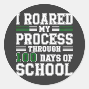 Pegatina Redonda He rugido mi proceso durante 100 días de colegio