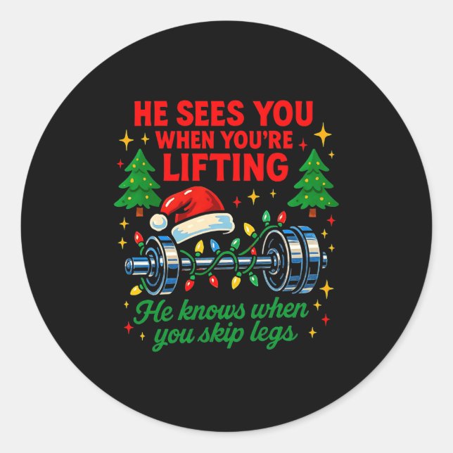 Pegatina Redonda He Sees You Lifting Funny Skip Legs Christmas Tee  (Anverso)