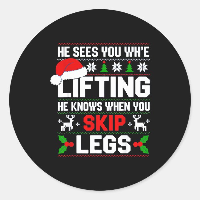 Pegatina Redonda He Sees You Lifting Skip Legs Gym Enthusiasts Funn (Anverso)