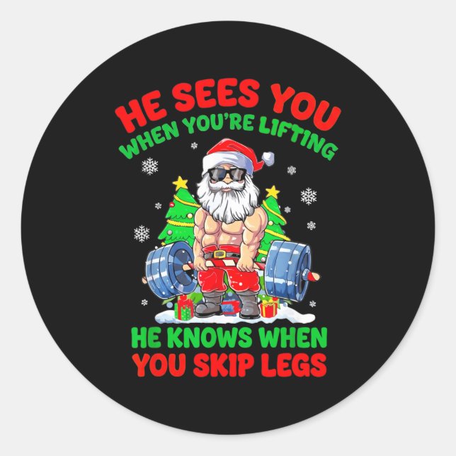 Pegatina Redonda He Sees You When You're Lifting Skip Legs Santa Ch (Anverso)