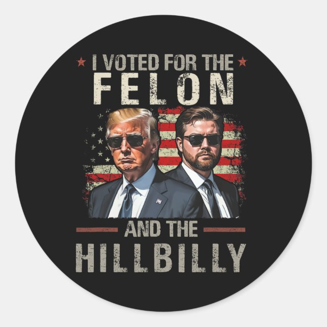 Pegatina Redonda He Votado Por El Felon Y La Hillbilly Trump 2024 (Anverso)