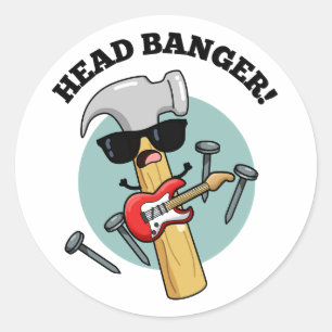 Pegatina Redonda Head Banger Funny Music Puns
