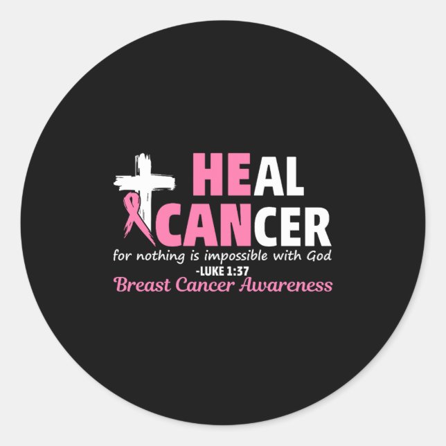 Pegatina Redonda Heal Cancer Christian Believe God Breast Cancer Aw (Anverso)