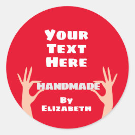 Pegatina Redonda Hecho a mano por usted