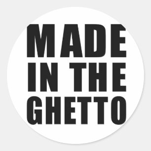 Pegatina Redonda Hecho en el ghetto