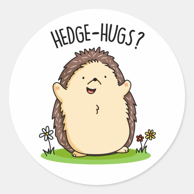 Pegatina Redonda Hedge Hugs Funny Hedgehog Pun (Anverso)