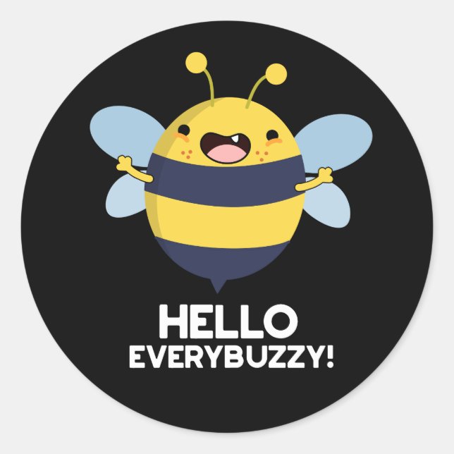 Pegatina Redonda Hello Everybuzzy Funny Bee Pun Dark BG (Anverso)