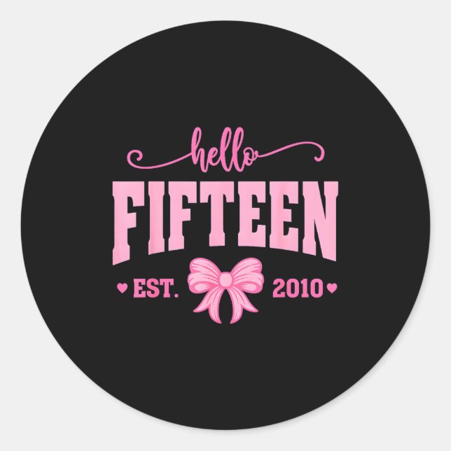 Pegatina Redonda Hello Fifteen Est 2010 Coquette Bow 15th Birthday  (Anverso)