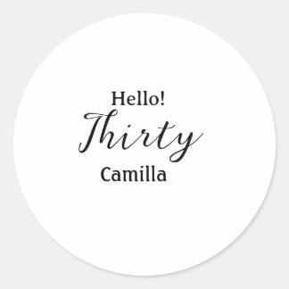 Pegatina Redonda Hello thirty birthday name simple minimal elegant