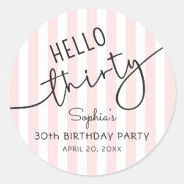 Pegatina Redonda Hello Thirty Modern Script Simple 30th Birthday
