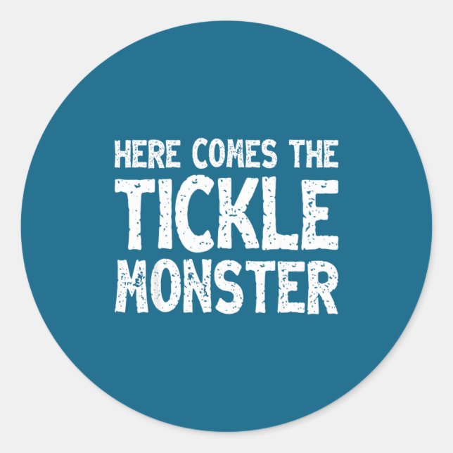Pegatina Redonda Here Comes The Tickle Monster Funny Tickling Laugh (Anverso)