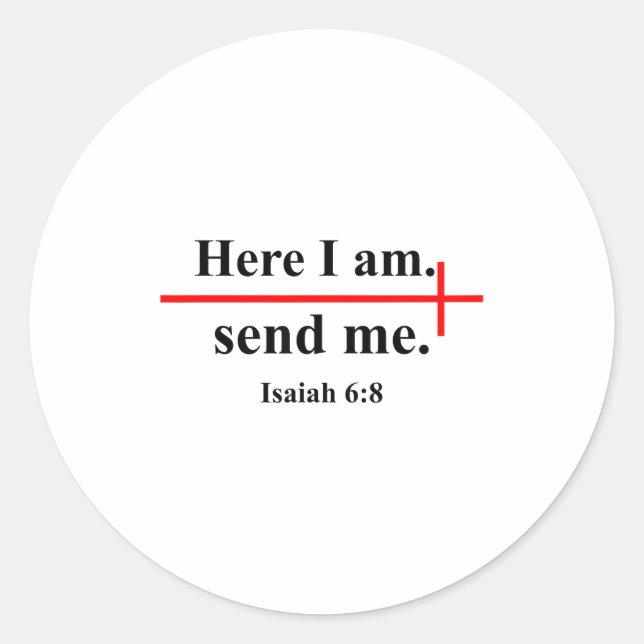Pegatina Redonda Here I Am Send Me Isaiah 6_8 Bible Verse Christian (Anverso)