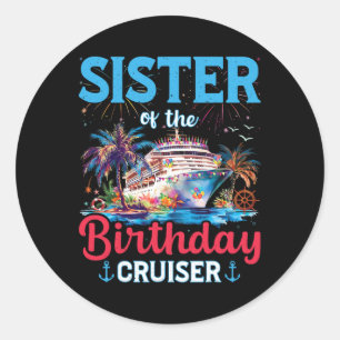 Pegatina Redonda Hermana De Birthday Cruiser Funny Cruise Birthd