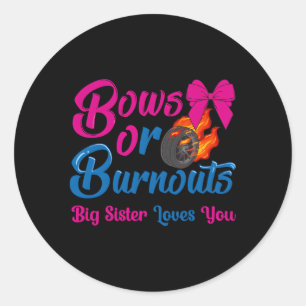 Pegatina Redonda Hermana De Bows O Burnouts Te Ama Género Revelar P