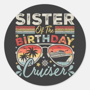 Pegatina Redonda Hermana de las vacaciones de crucero de cumpleaños