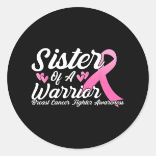 Pegatina Redonda Hermana De Un Guerrero Que Combate El Cáncer