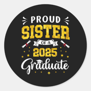 Pegatina Redonda Hermana Graduación Orgullosa Hermana De Un Graduad