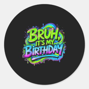 Pegatina Redonda Hermano Es Mi Cumpleaños Divertido Cumpleaños Niño