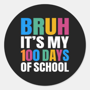 Pegatina Redonda Hermano Son Mis 100 Días De Escuela 100º Día De Es