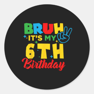 Pegatina Redonda Hermano, tengo 6 años, es mi cumpleaños número 6, 