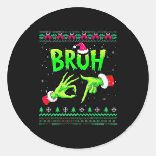 Pegatina Redonda Hermosa sudadera fea de Navidad Bruh 67 Seis Siete