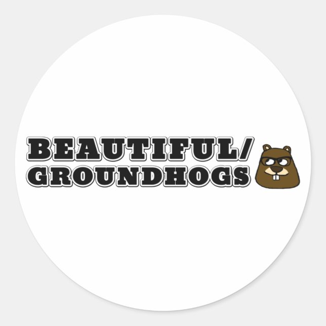 Pegatina Redonda Hermoso/Groundhogs (Anverso)