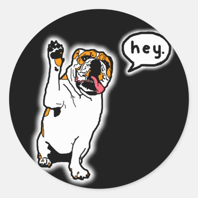 Pegatina Redonda Hey Bulldog (Anverso)