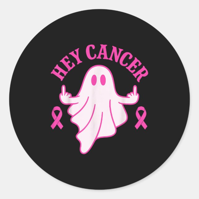 Pegatina Redonda Hey Cancer Ghost Halloween Funny Breast Cancer Awa (Anverso)