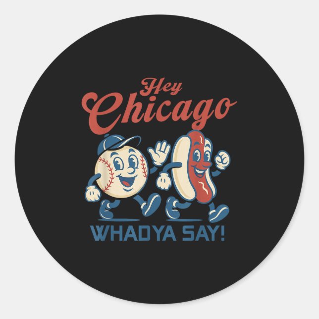 Pegatina Redonda Hey Chicago Whadya Say Hot Dog Baseball Graphic (Anverso)