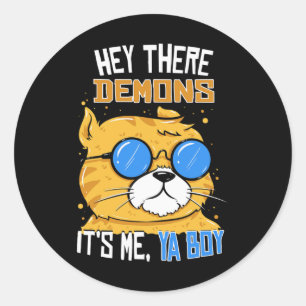 Pegatina Redonda Hey, Demons, Soy Ya Boy - Caza Fantasma