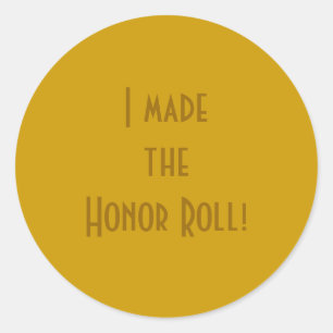 Pegatina Redonda "¡Hice el Roll de Honor!"