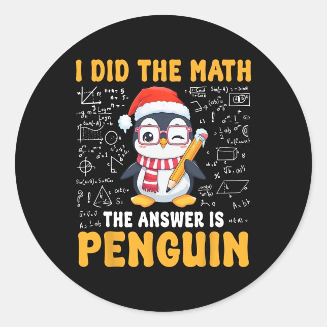 Pegatina Redonda Hice Matemáticas La Respuesta Es Navidades Pingüin (Anverso)