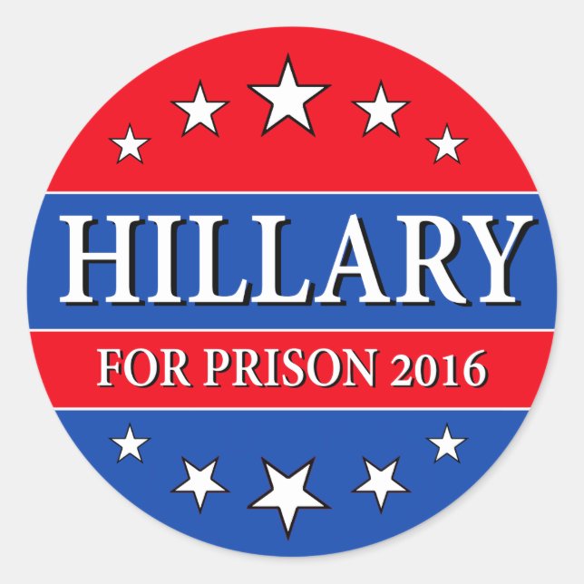 PEGATINA REDONDA "HILLARY FOR PRISON 2016" (Anverso)