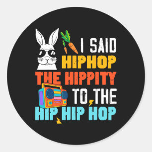 Pegatina Redonda Hip Hop Hippity Funny Easter Bunny Boys Chicas