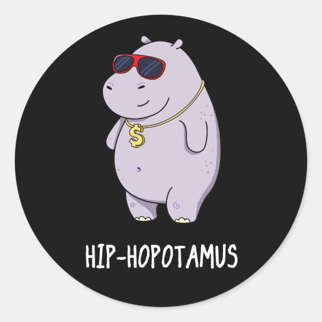 Pegatina Redonda Hip-Hopotamus Funny Hippo Pun Dark BG (Anverso)