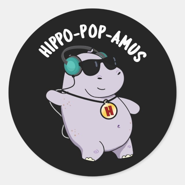 Pegatina Redonda Hippo-pop-amus Graciosa música pop Hippo Pun Dark  (Anverso)