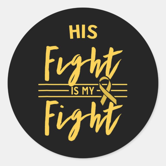Pegatina Redonda His Fight Is My Fight Childhood Cancer Awareness  (Anverso)