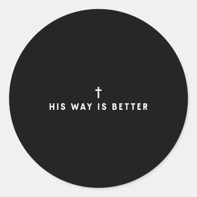Pegatina Redonda His Way Is Better Minimal Christian Cross, Bible V (Anverso)