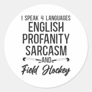 Pegatina Redonda Hockey sobre césped Hablo 4 idiomas Inglés Obsceni