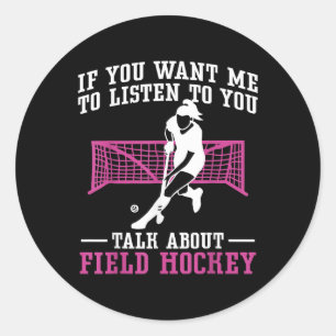 Pegatina Redonda Hockey sobre hierba si quieres que te escuche camp