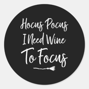 Pegatina Redonda Hocus Pocus Necesito Vino Para Centrarme En Hallow