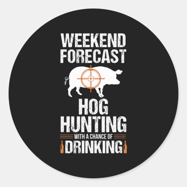 Pegatina Redonda Hog Hung Fun Weekend Beer Boar Hunter Pig Gift (Anverso)