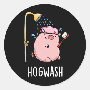 Pegatina Redonda Hogwash Funny Pig Pun Dark BG