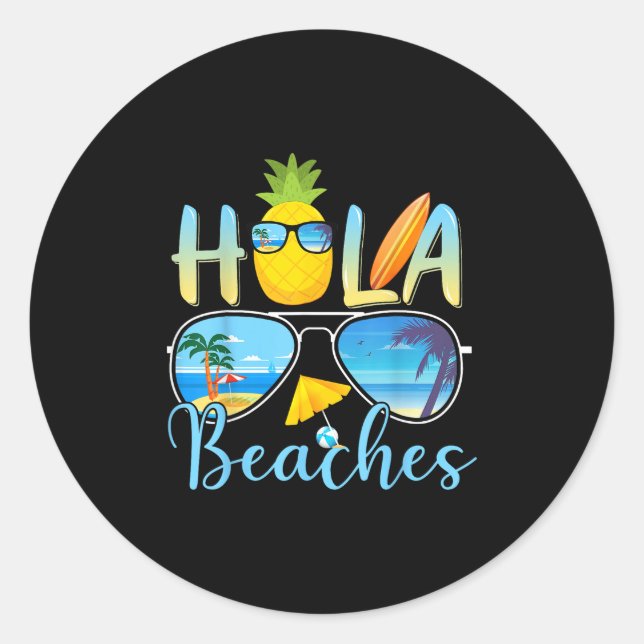 Pegatina Redonda Hola Beaches Funny Beach Vacation Summer (Anverso)