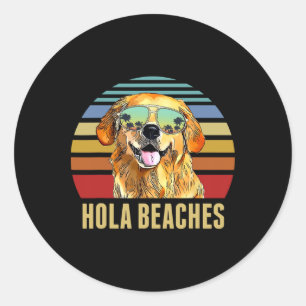 Pegatina Redonda Hola Beaches Funny Labradors Dog Retro Sunset Beac