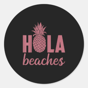 Pegatina Redonda Hola Beaches Pineapple Funny Beach Vacaciones Hawa