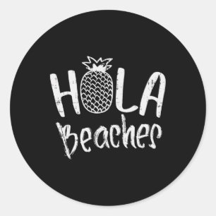 Pegatina Redonda Hola Beaches Pineapple Funny Tropical Summer Vacat